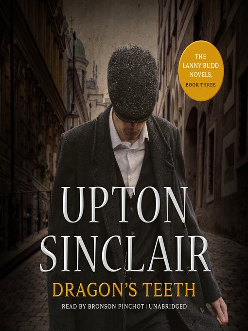 Title details for Dragon's Teeth by Upton Sinclair - Wait list